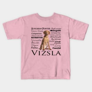 Vizsla Traits Kids T-Shirt